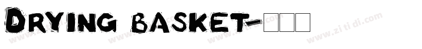 Drying basket字体转换